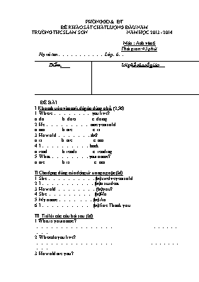 Đề khảo sát chất lượng đầu năm môn Tiếng Anh Lớp 6 - Năm học 2013-2014 - Trường THCS Lam Sơn (Có đáp án)